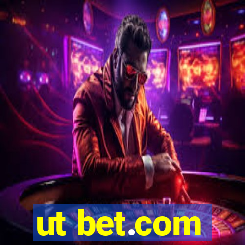 ut bet.com